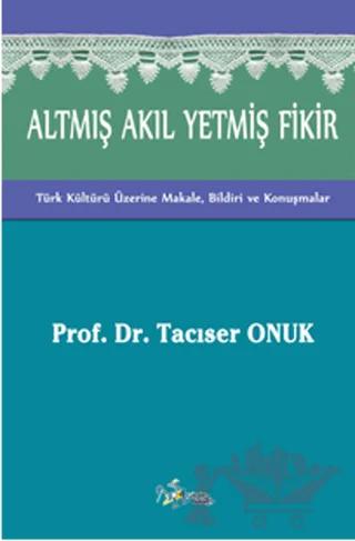 Altmış Akıl Yetmiş Fikir