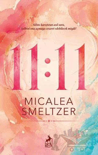 11:11 – Micalea Smeltzer – Ren Kitap kitap kapağı