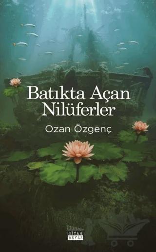 Batıkta Açan Nilüferler