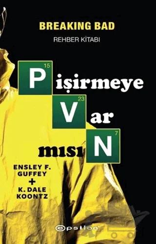 Pişirmeye Var Mısın (Breaking Bad Rehber Kitabı)