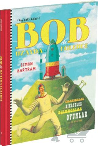 Bob ile Uzayda Eğlence - Ay’daki Adam
