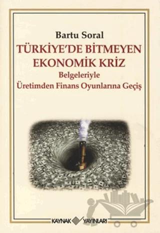 Türkiye’de Bitmeyen Ekonomik Kriz