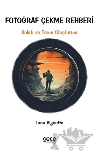 Fotoğraf Çekme Rehberi