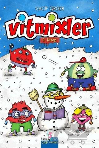 Vitmixler 1. Kitap
