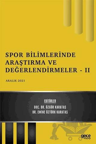 Spor Bilimlerinde Araştırma ve Değerlendirmeler 2 - Aralık 2021
