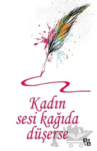 Kadın Sesi Kağıda Düşerse