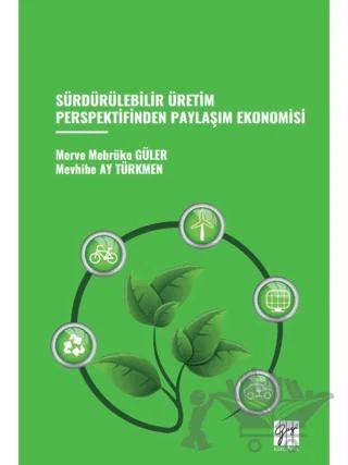 Sürdürülebilir Üretim Perspektifinden Paylaşım Ekonomisi