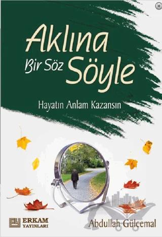 Aklına Bir Söz Söyle