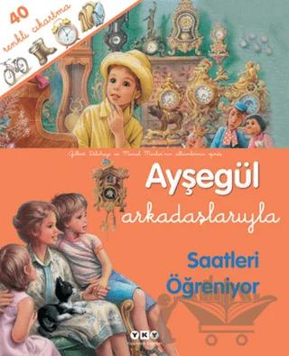 Ayşegül Arkadaşlarıyla Saatleri Öğreniyor
