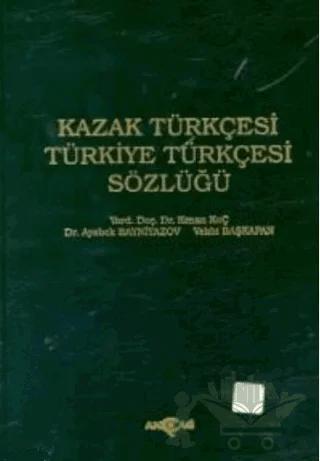 Kazak Türkçesi - Türkiye Türkçesi Sözlüğü