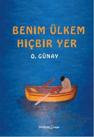 Benim Ülkem Hiçbir Yer
