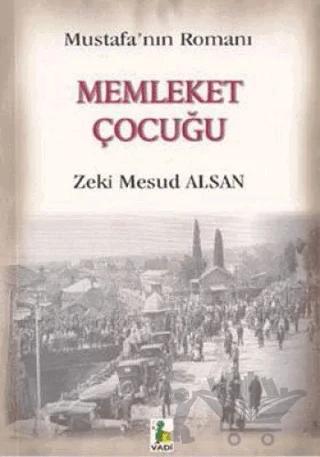 Memleket Çocuğu Mustafa'nın Romanı