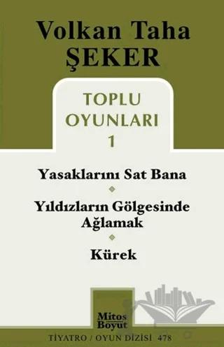 Toplu Oyunları 1 / Yasaklarını Sat Bana / Yıldızların Gölgesinde Ağlamak / Kürek