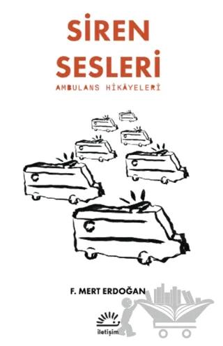 Siren Sesleri -Ambulans Hikayeleri