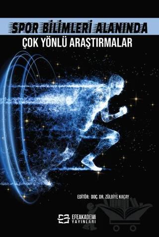 Spor Bilimleri Alanında Çok Yönlü Araştırmalar