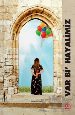 Var Bi' Hayalimiz
