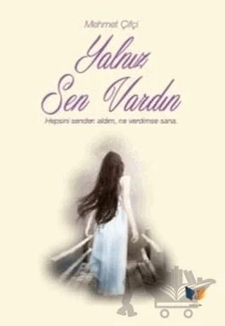 Yalnız Sen Vardın