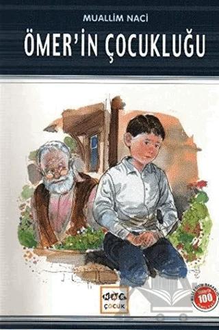 Ömer’in Çocukluğu (Milli Eğitim Bakanlığı İlköğretim 100 Temel Eser)