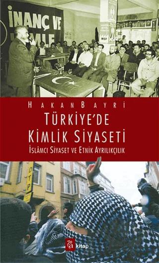 Türkiye’de Kimlik Siyaseti