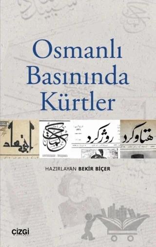 Osmanlı Basınında Kürtler