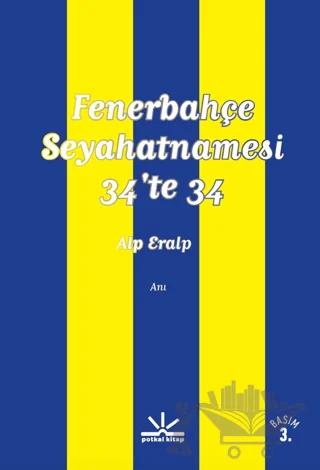 Fenerbahçe Seyahatnamesi - 34'te 34