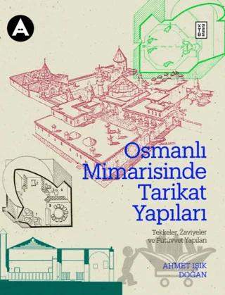 Osmanlı Mimarisinde Tarikat Yapıları
