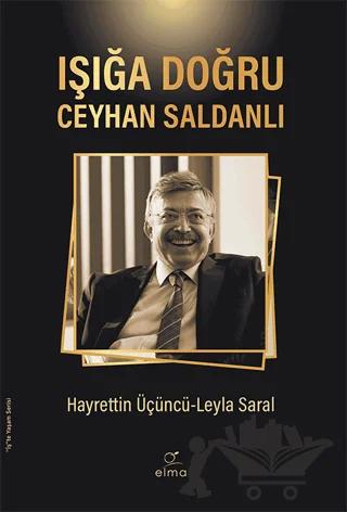 Işığa Doğru - Ceyhan Saldanlı