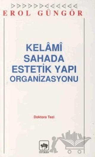 Kelami Sahada Estetik Yapı Organizasyon