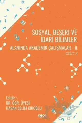 Sosyal, Beşeri ve İdari Bilimler Alanında Akademik Çalışmalar 2 Cilt 3