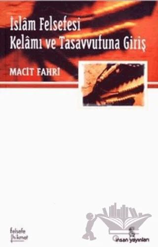 İslam Felsefesi Kelam ve Tasavvufuna Giriş
