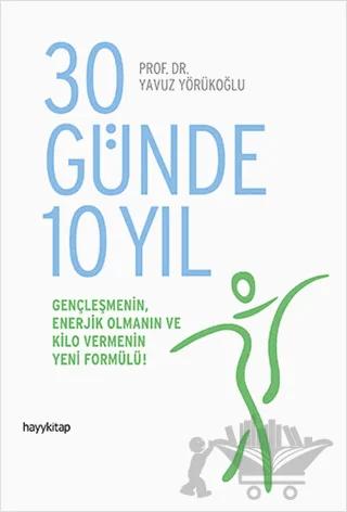 30 Günde 10 Yıl