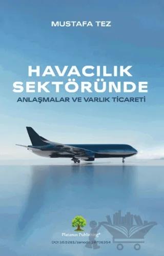 Havacılık Sektöründe Anlaşmalar ve Varlık Ticareti