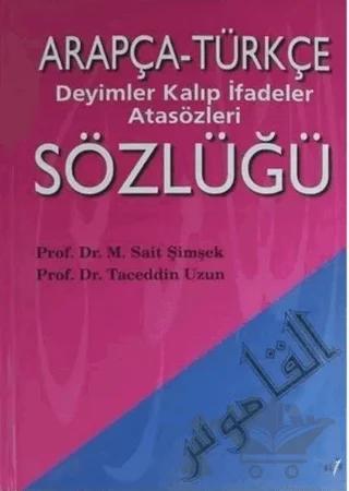 Arapça Türkçe Deyimler Kalıp İfadeler Atasözleri Sözlüğü