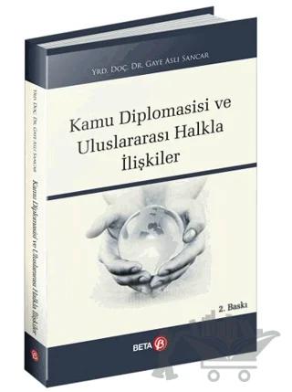 Kamu Diplomasisi ve Uluslararası Halkla İlişkiler