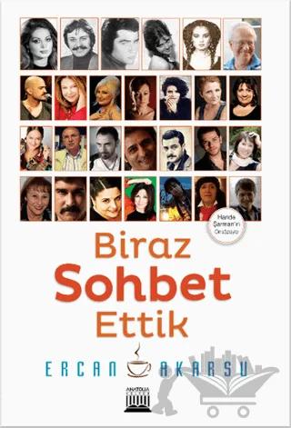 Biraz Sohbet Ettik