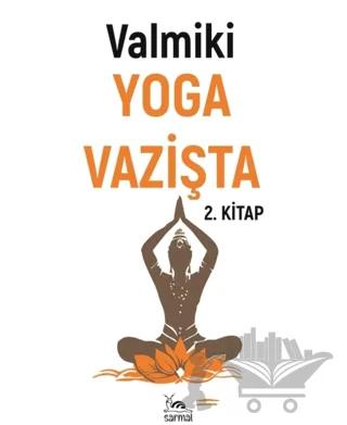 Yoga Vazişta 2. Kitap