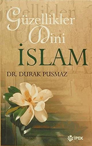 Güzellikler Dini İslam