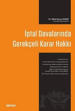 İptal Davalarında Gerekçeli Karar Hakkı