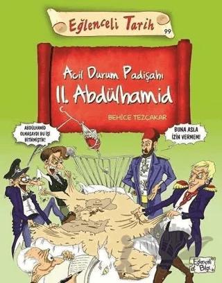 Acil Durum Padişahı II. Abdülhamid