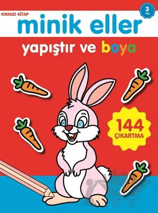 Minik Eller Yapıştır Ve Boya - Kırmızı Kitap