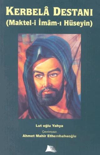 Kerbala Destanı (Maktel-i İmam-ı Hüseyin)