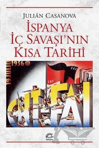 İspanya İç Savaşı’nın Kısa Tarihi