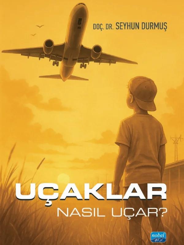 Uçaklar Nasıl Uçar?