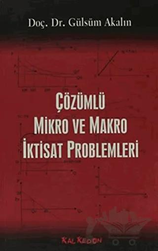 Çözümlü Mikro ve Makra İktisat Problemleri
