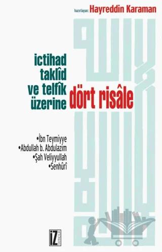 İçtihad, Taklid ve Telfik Üzerine Dört Risale