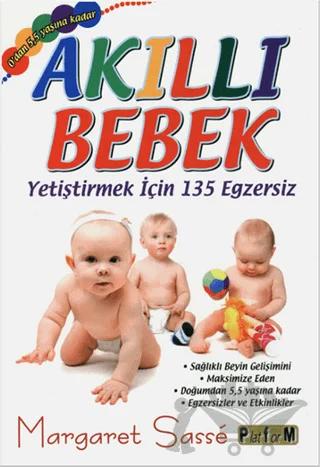 Akıllı Bebek - Yetiştirmek için 135 Egzersiz