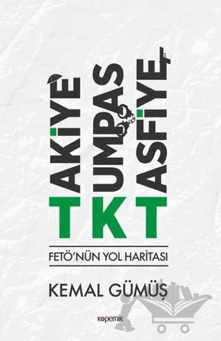 TKT Takiye-Kumpas-Tasfiye