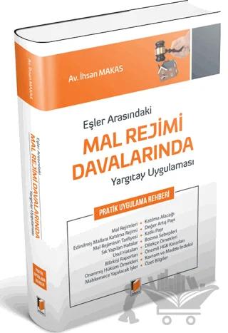 Eşler Arasındaki Mal Rejimi Davalarında Yargıtay Uygulaması Pratik Uygulama Rehberi