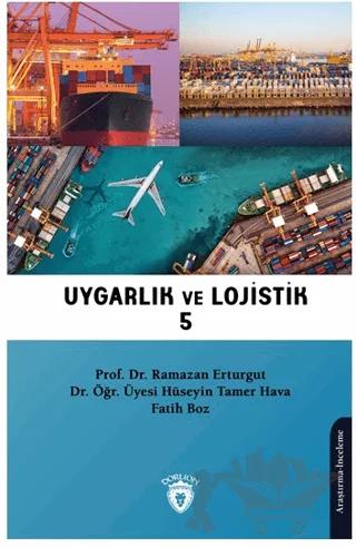 Uygarlık ve Lojistik V