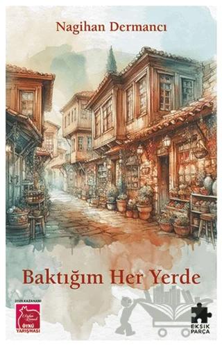 Baktığım Her Yerde